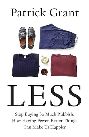 Less | Patrick Grant