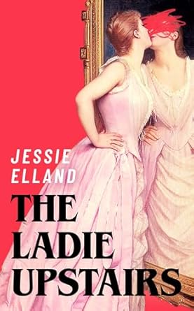 The Ladie Upstairs