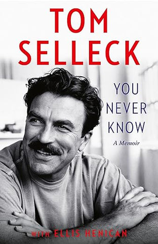 You Never Know | Tom Selleck