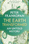 The Earth Transformed: An Untold Story