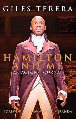 Hamilton and Me: an Actor's Journal